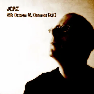 Sit Down & Dance 2.0 by JCRZ - album cover