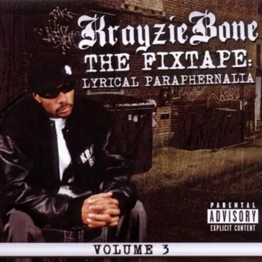The Fixtape, Volume 3: Lyrical Paraphernalia by Krayzie Bone - album cover