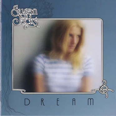 Dream by Susan Jacks - album cover