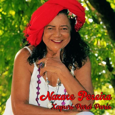 Xapuri Pará Paris by Nazaré Pereira - album cover