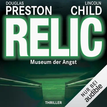 Relic: Museum der Angst by Douglas Preston & Lincoln Child - album cover