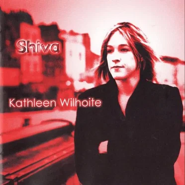 Shiva by Kathleen Wilhoite - album cover