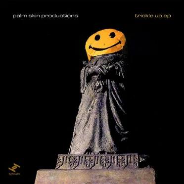 Trickle Up EP by Palm Skin Productions - album cover