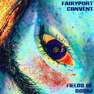 Fields of Doom by Fairyport Convent - album cover