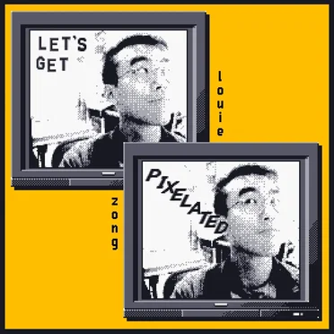 Let’s Get Pixelated