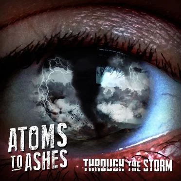 Through the Storm - EP by Atoms to Ashes - album cover