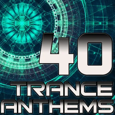 40 Trance Anthems by Various Artists - album cover