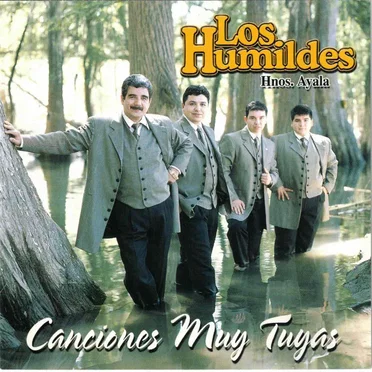 Canciones muy tuyas by Los Humildes Hnos. Ayala - album cover