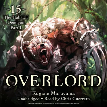 Overlord, Vol. 15: The Half‐Elf Demigod Part I by Kugane Maruyama - album cover