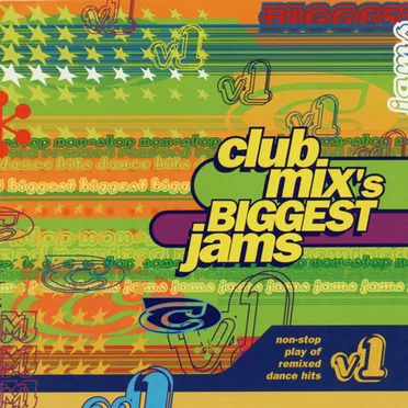Club Mix's Biggest Jams V1 by Various Artists - album cover