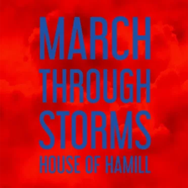 March Through Storms by House of Hamill - album cover