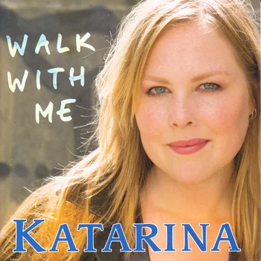 Walk With Me by Katarina Vermeulen - album cover