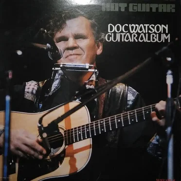 Hot Guitar / Doc Watson Guitar Album