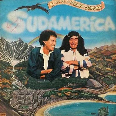Sudamérica by Baiano & Os Novos Caetanos - album cover