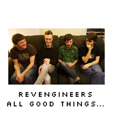 All Good Things... by Revengineers - album cover
