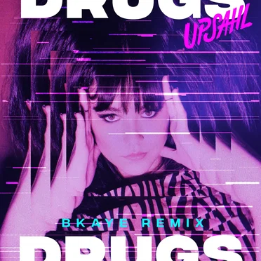 Drugs (BKAYE remix)