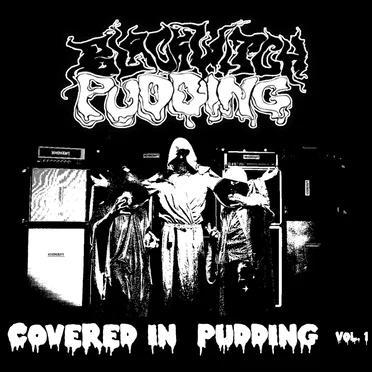 Covered in Pudding Vol. 1 by Blackwitch Pudding - album cover