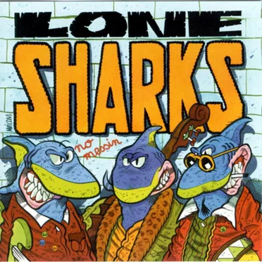 No Messin by Lone Sharks - album cover