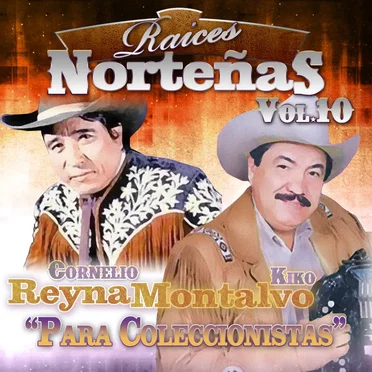 Raíces norteñas, volumen 10: Para coleccionistas