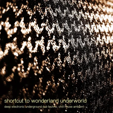 Shortcut to Wonderland Underworld by Various Artists - album cover