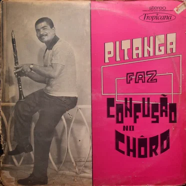 Faz Confusão No Choro by Pitanga - album cover