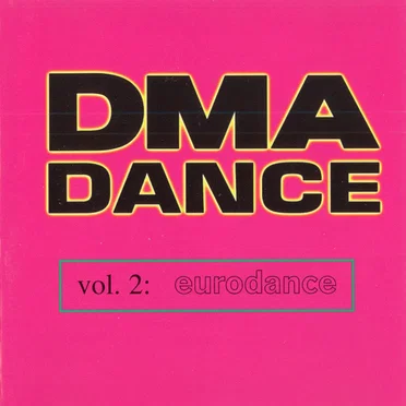 DMA Dance, Volume 2: Eurodance by Various Artists - album cover