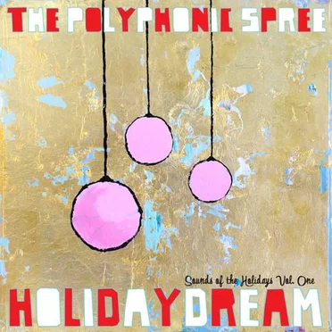 Holidaydream: Sounds of the Holidays Volume One
