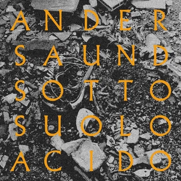 SottoSuolo Acido (vol. II) by AnderSaund - album cover