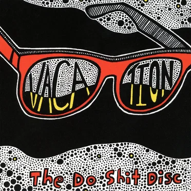 The Do Shit Tape by Vacation - album cover