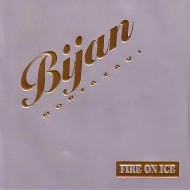 Fire On Ice by Bijan Mortazavi - album cover