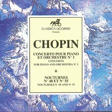 Concerto for Piano and Orchestra No. 1 / Nocturnes No. 48 and No. 55
