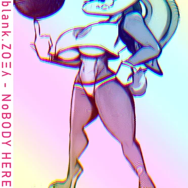 NoBODY HERE