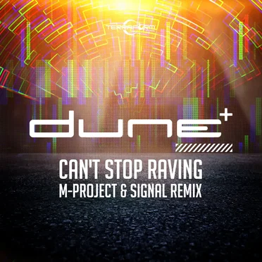 Can't Stop Raving (M-Project & Signal remix)