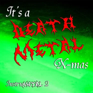 Instrumetal 2 by It’s a Death Metal X‐mas - album cover