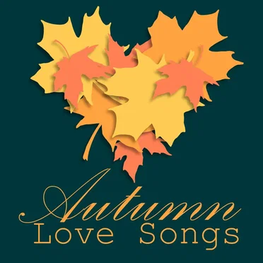Autumn Love Songs by Various Artists - album cover