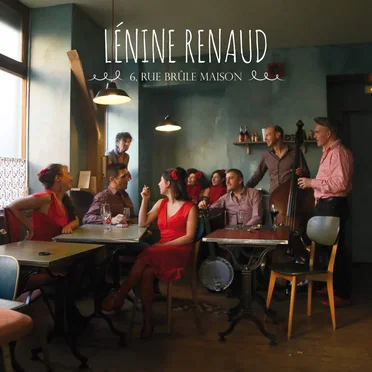 6, rue brûle maison by Lénine Renaud - album cover