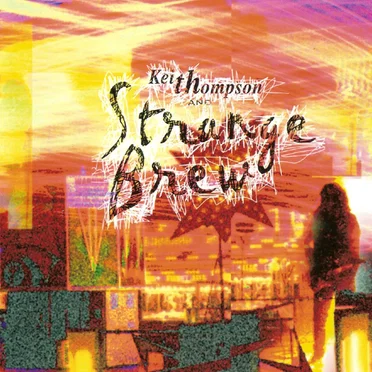 Keith Thompson and Strange Brew