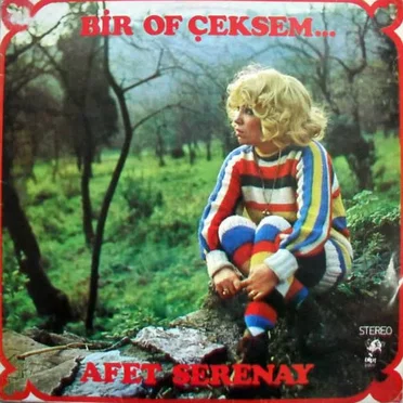 Bir Of Çeksem... by Afet Serenay - album cover
