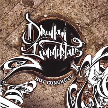 Hot Concrete by Drunken Immortals - album cover