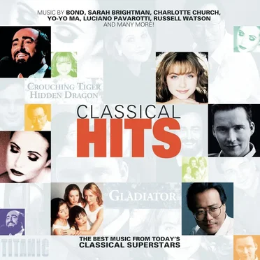 Classical Hits: The Best Music From Today's Classical Superstars by Various Artists - album cover