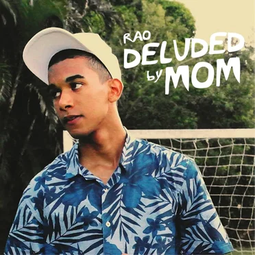 Deluded by Mom by Rao - album cover