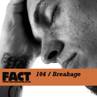 FACT Mix 104: Breakage