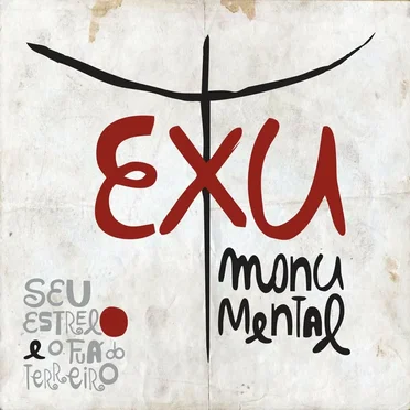 Exu Monumental by Seu Estrelo e o Fuá do Terreiro - album cover