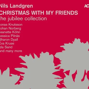 Christmas With My Friends / The Jubilee Collection