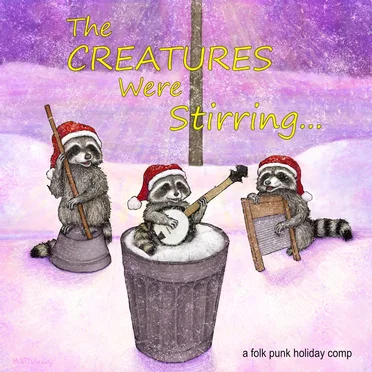 The Creatures Were Stirring (A Folk Punk Holiday Comp) by Various Artists - album cover