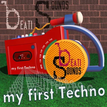 My First Techno by Beati Sounds - album cover