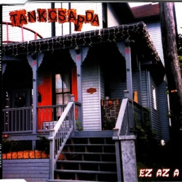 Ez az a ház by Tankcsapda - album cover