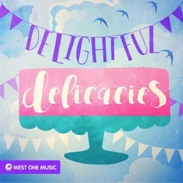 Delightful Delicacies by West One Music - album cover