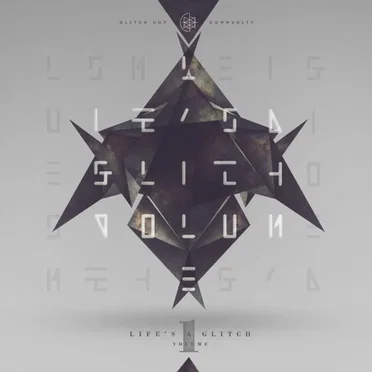 LIFE’S A GLITCH, VOLUME 1 by Various Artists - album cover