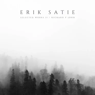 Erik Satie: Selected Works II